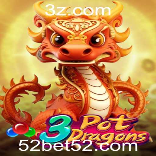 Descubra o Mundo Encantado de 3PotDragons com 52bet