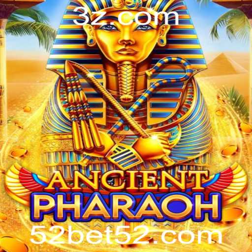 Descubra o Fascinante Mundo de AncientPharaoh com 52bet