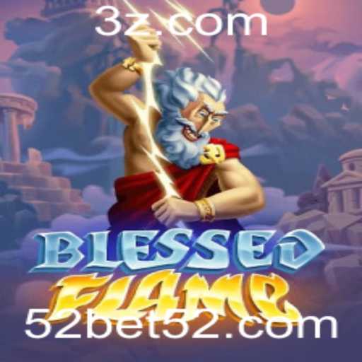 Descubra o Mundo de BlessedFlame: Um Jogo de Estratégia e Fortuna Integrado com 52bet