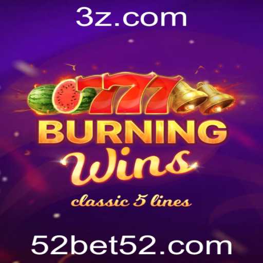 Explorando o Mundo de BurningWins e a Plataforma 52bet