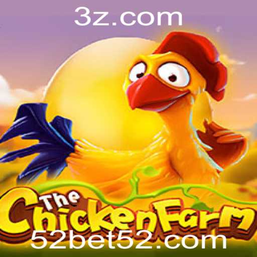 Descubra o Mundo Empolgante de ChickenFarm com 52bet