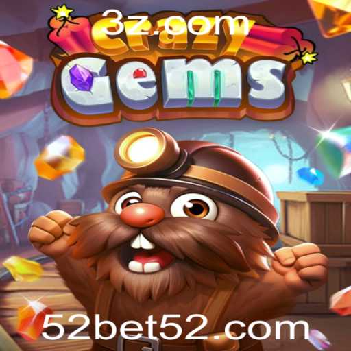 CrazyGems: Um Guia Completo para o Envolvente Jogo de Tabuleiro com 52bet