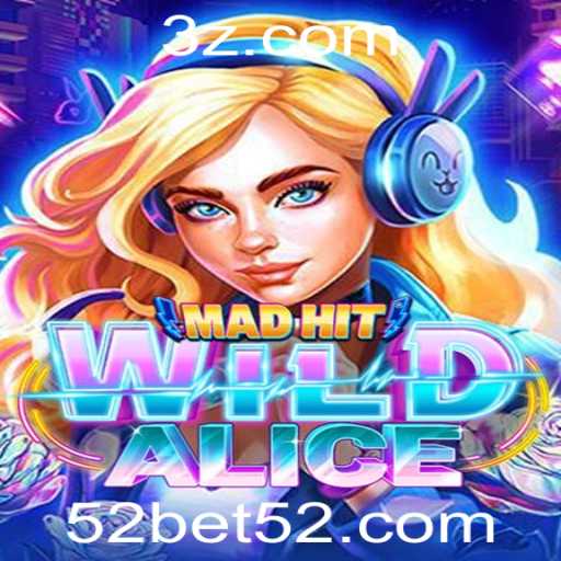 Explorando o Mundo de MadHitWildAlice: A Nova Experiência de Jogo em 52bet