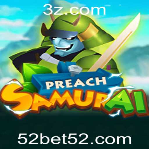 Explorando o Universo de PreachSamurai e a Dinâmica do 52bet