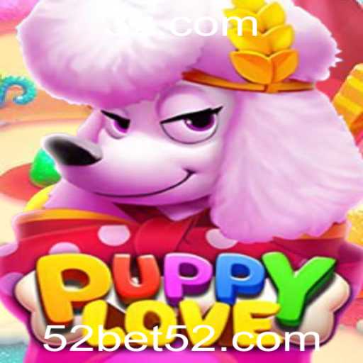 Descubra o Fascinante Mundo do Jogo PuppyLove com 52bet